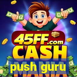 push guru